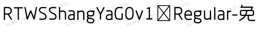 RTWSShangYaG0v1 Regular字体转换